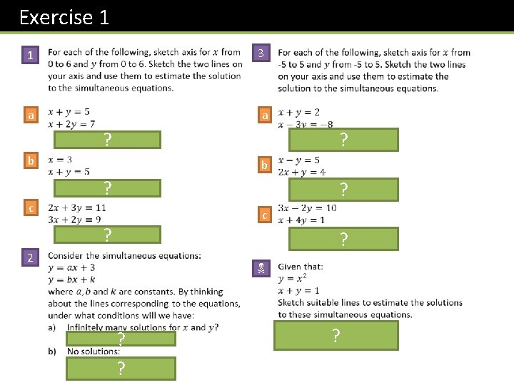 Exercise 1 1 3 a a ? ? b c b ? ? c