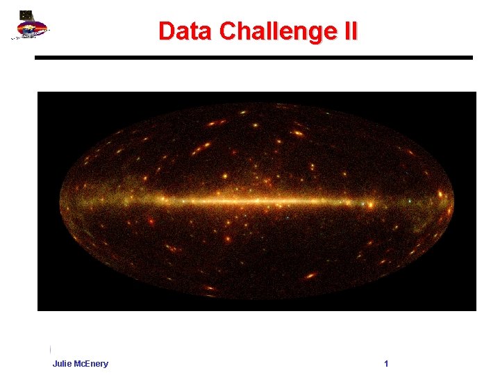 Data Challenge II Julie Mc. Enery 1 
