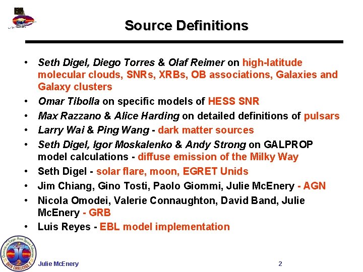 Source Definitions • Seth Digel, Diego Torres & Olaf Reimer on high-latitude molecular clouds,