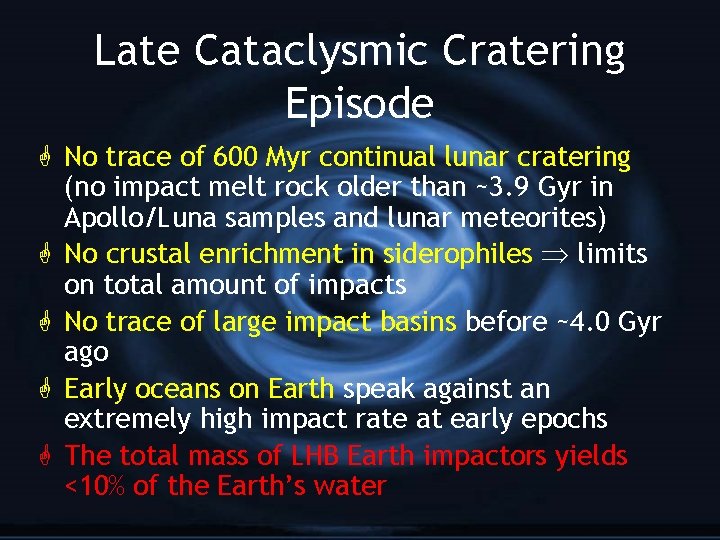 Late Cataclysmic Cratering Episode G No trace of 600 Myr continual lunar cratering (no