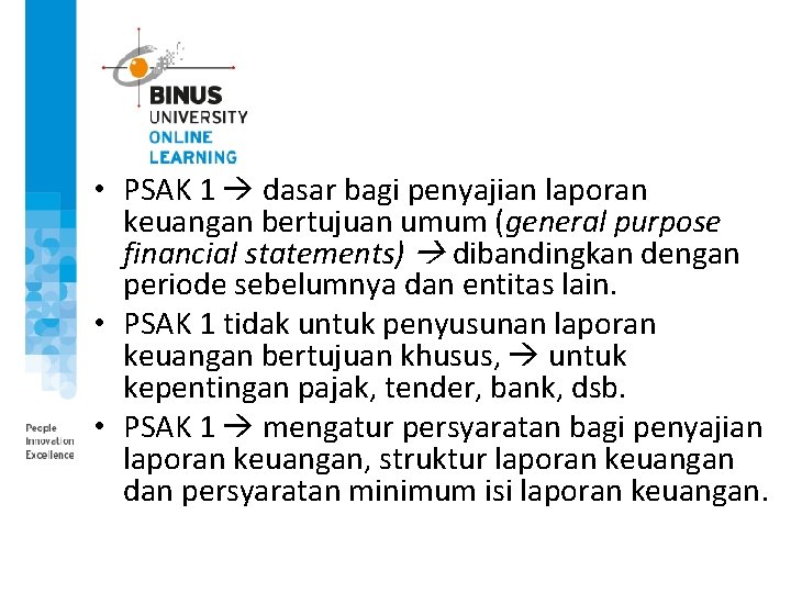  • PSAK 1 dasar bagi penyajian laporan keuangan bertujuan umum (general purpose financial