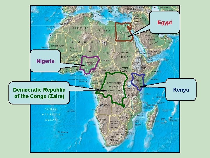 Egypt Nigeria SOUTH SUDAN Democratic Republic of the Congo (Zaire) Kenya 