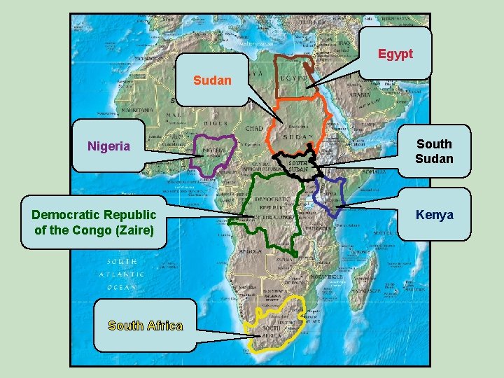 Egypt Sudan Nigeria SOUTH SUDAN Democratic Republic of the Congo (Zaire) South Africa South
