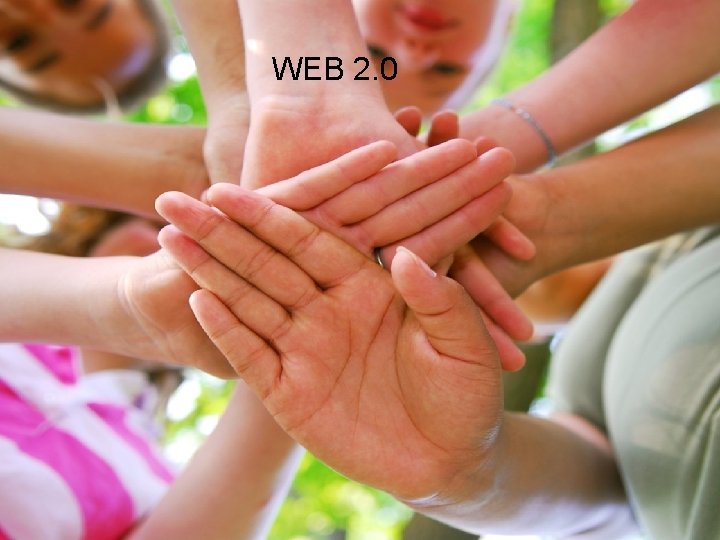 WEB 2. 0 