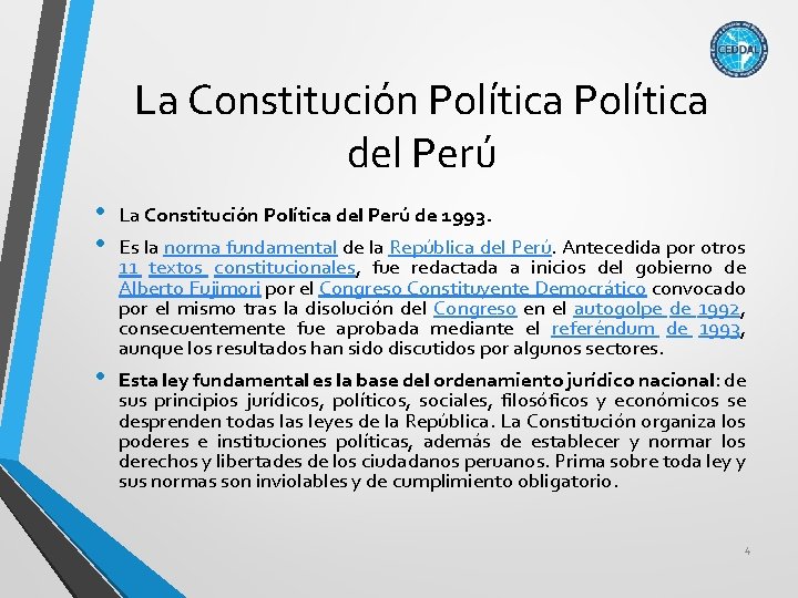 La Constitución Política del Perú • • La Constitución Política del Perú de 1993.