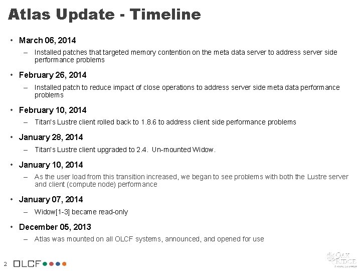 Atlas Update - Timeline • March 06, 2014 – Installed patches that targeted memory