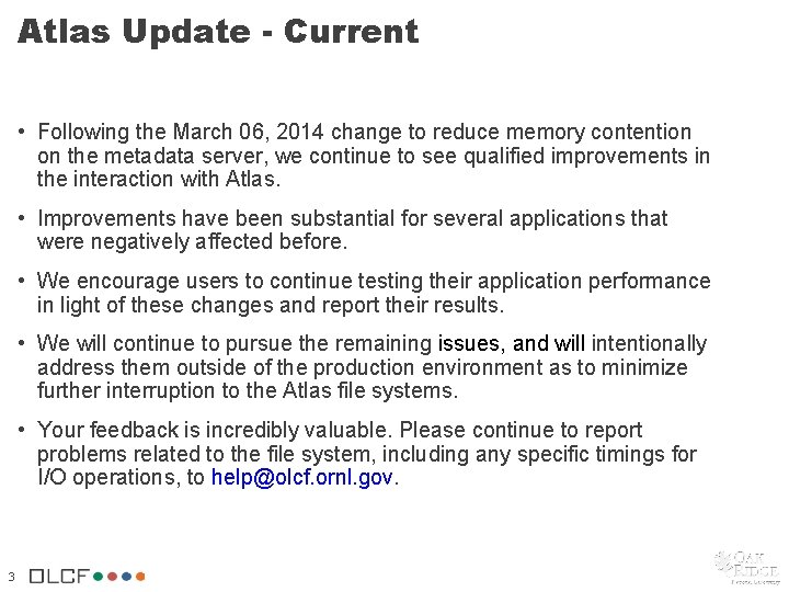 Atlas Update - Current • Following the March 06, 2014 change to reduce memory