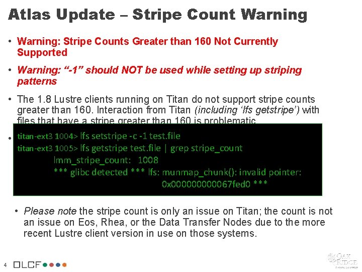 Atlas Update – Stripe Count Warning • Warning: Stripe Counts Greater than 160 Not