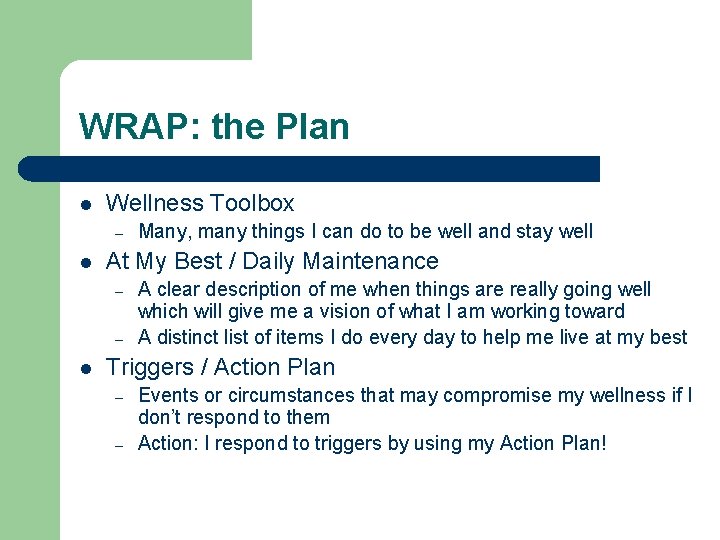 WRAP: the Plan l Wellness Toolbox – l At My Best / Daily Maintenance