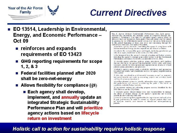 Current Directives n EO 13514, Leadership in Environmental, Energy, and Economic Performance – Oct