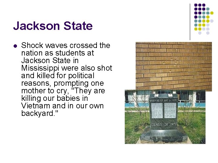 Jackson State l Shock waves crossed the nation as students at Jackson State in