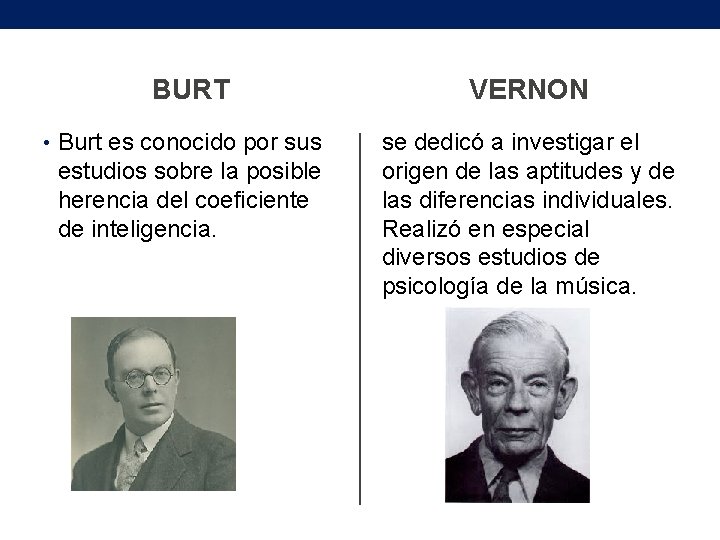 BURT VERNON • Burt es conocido por sus se dedicó a investigar el origen