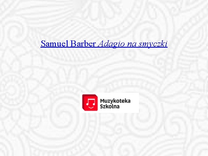 Samuel Barber Adagio na smyczki 