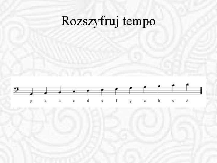 Rozszyfruj tempo 