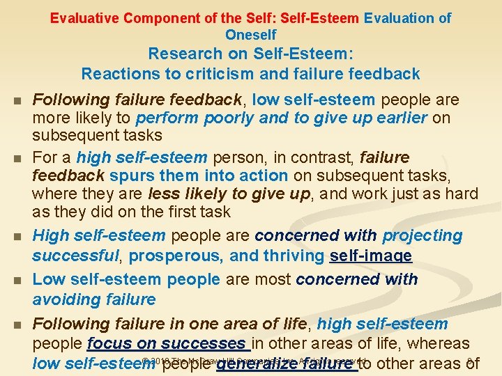 Evaluative Component of the Self: Self-Esteem Evaluation of Oneself n n n Research on Evaluative Component of the Self: Self-Esteem Evaluation of Oneself n n n Research on