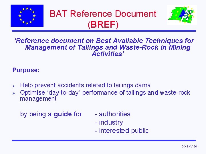 BAT Reference Document (BREF) ‘Reference document on Best Available Techniques for Management of Tailings