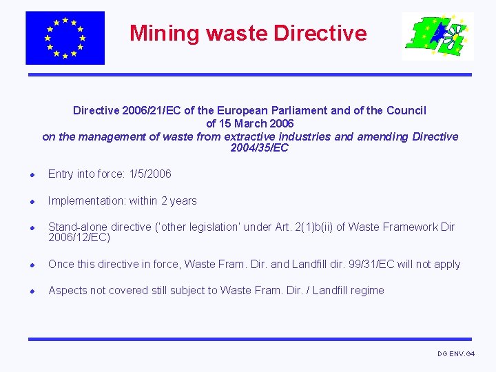 Mining waste Directive 2006/21/EC of the European Parliament and of the Council of 15