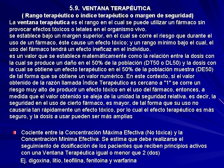  5. 9. VENTANA TERAPÉUTICA ( Rango terapéutico o índice terapéutico o margen de