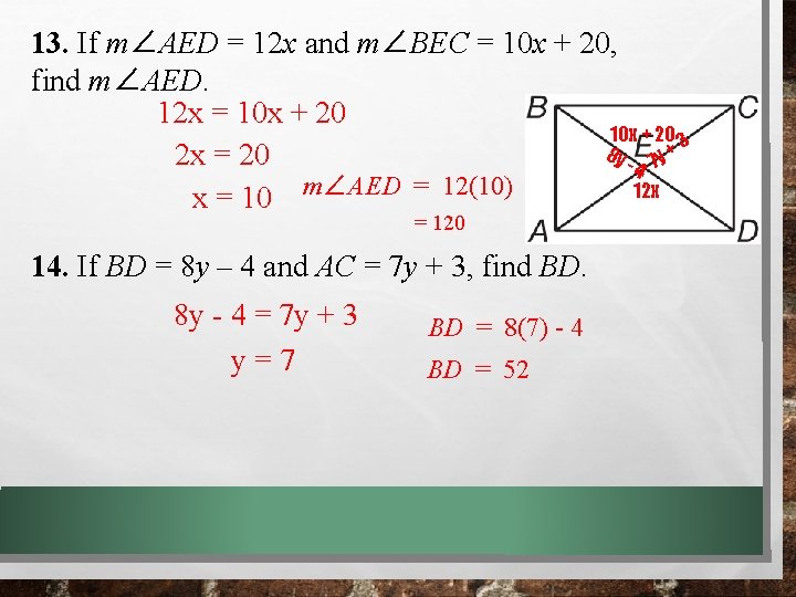 13. If m∠AED = 12 x and m∠BEC = 10 x + 20, find 13. If m∠AED = 12 x and m∠BEC = 10 x + 20, find