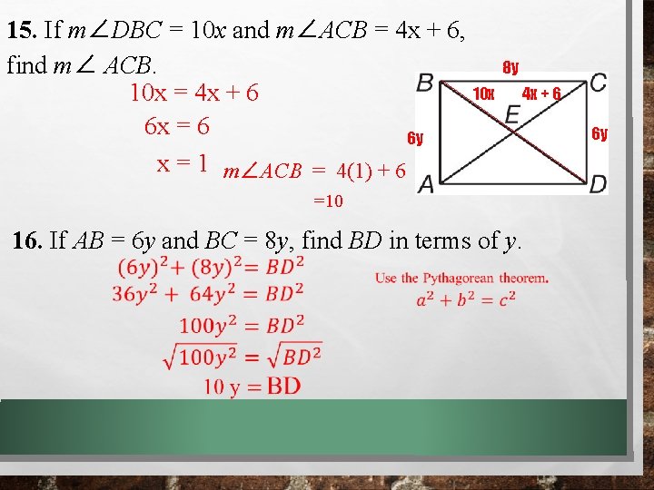 15. If m∠DBC = 10 x and m∠ACB = 4 x + 6, find 15. If m∠DBC = 10 x and m∠ACB = 4 x + 6, find
