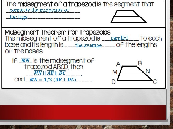 connects the midpoints of the legs. parallel the average connects the midpoints of the legs. parallel the average