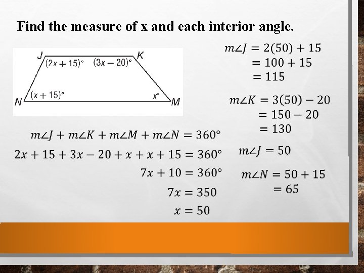 Find the measure of x and each interior angle. Find the measure of x and each interior angle.
