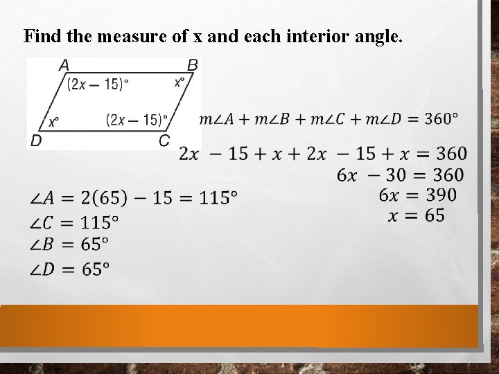 Find the measure of x and each interior angle. Find the measure of x and each interior angle.
