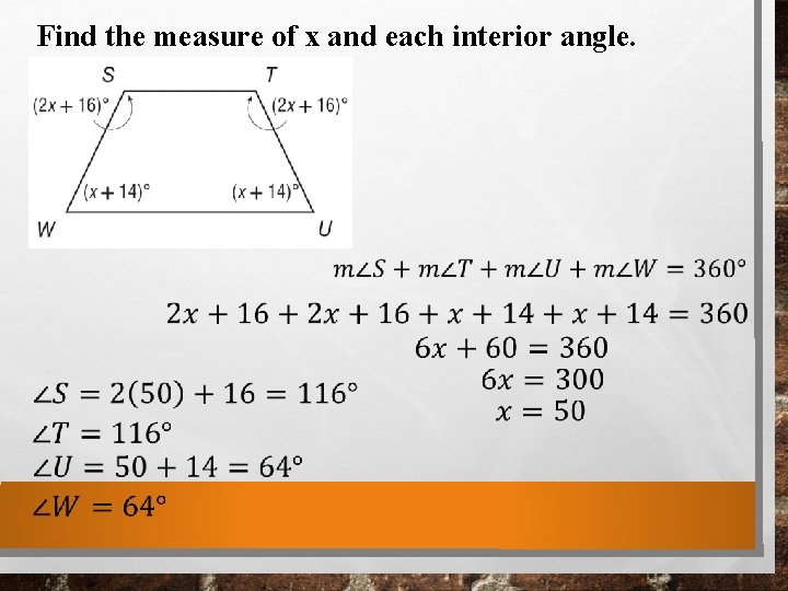 Find the measure of x and each interior angle. Find the measure of x and each interior angle.
