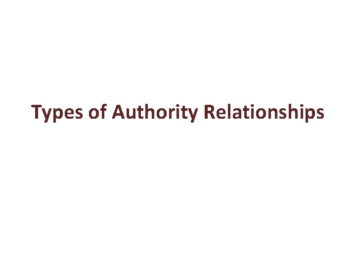 Types of Authority Relationships 