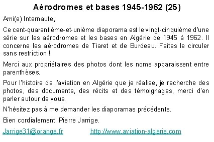 Aérodromes et bases 1945 -1962 (25) Ami(e) Internaute, Ce cent-quarantième-et-unième diaporama est le vingt-cinquième