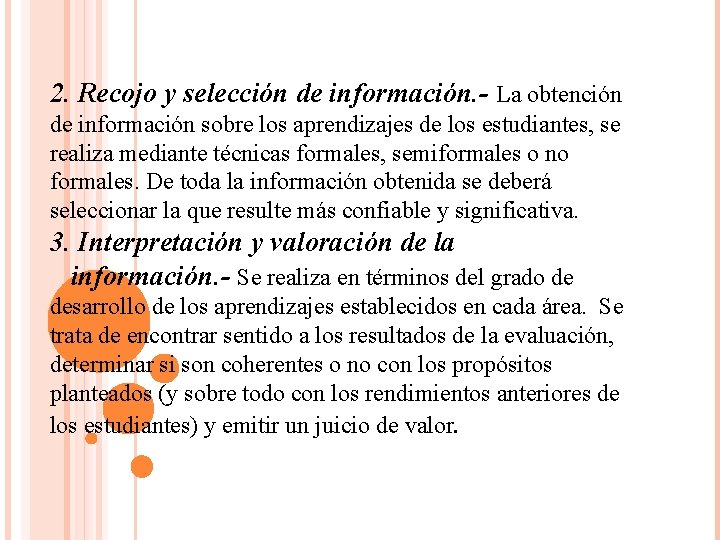 2. Recojo y selección de información. - La obtención de información sobre los aprendizajes