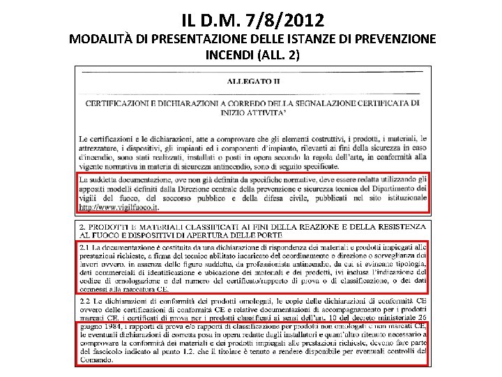 IL D. M. 7/8/2012 MODALITÀ DI PRESENTAZIONE DELLE ISTANZE DI PREVENZIONE INCENDI (ALL. 2)