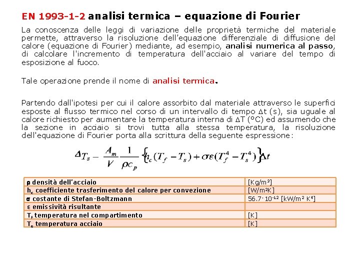 EN 1993 -1 -2 analisi termica – equazione di Fourier La conoscenza delle leggi