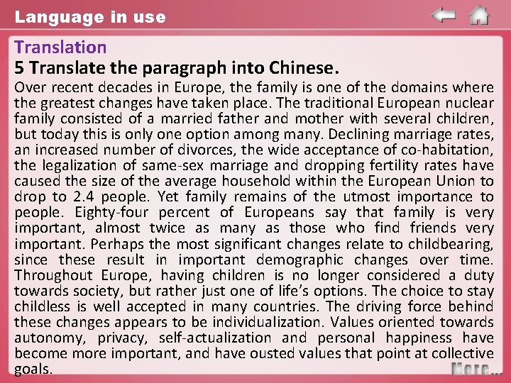 Language in use Translation 5 Translate the paragraph into Chinese. Over recent decades in