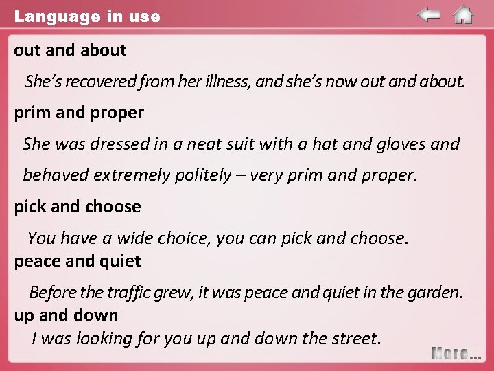 Language in use out and about She’s recovered from her illness, and she’s now