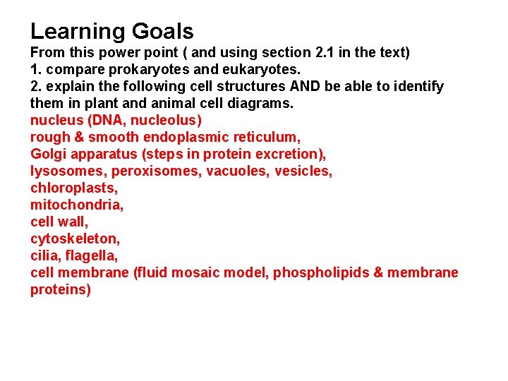 Learning Goals From this power point ( and using section 2. 1 in the Learning Goals From this power point ( and using section 2. 1 in the