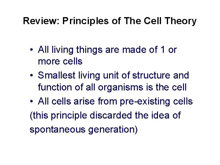 Review: Principles of The Cell Theory • All living things are made of 1 Review: Principles of The Cell Theory • All living things are made of 1