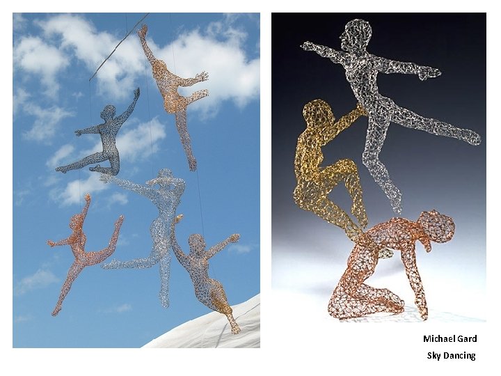 Michael Gard Sky Dancing 