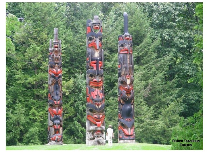 Robert Davidson Totems 