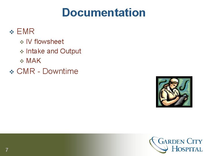 Documentation v EMR IV flowsheet v Intake and Output v MAK v v 7