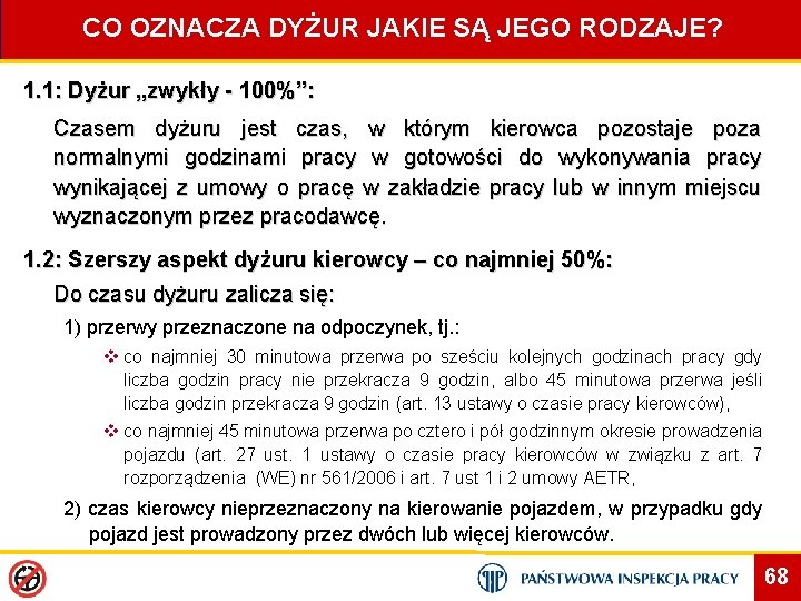 CO OZNACZA DYŻUR JAKIE SĄ JEGO RODZAJE? 1. 1: Dyżur „zwykły - 100%”: Czasem