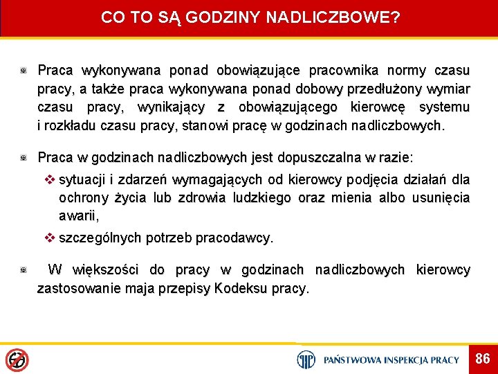 CO TO SĄ GODZINY NADLICZBOWE? Praca wykonywana ponad obowiązujące pracownika normy czasu pracy, a