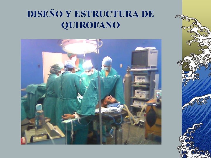 DISEÑO Y ESTRUCTURA DE QUIROFANO 