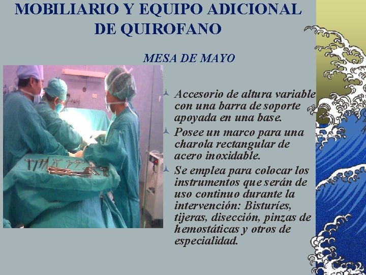 MOBILIARIO Y EQUIPO ADICIONAL DE QUIROFANO MESA DE MAYO © Accesorio de altura variable