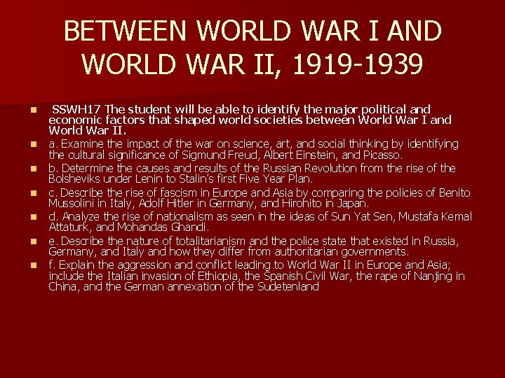 BETWEEN WORLD WAR I AND WORLD WAR II, 1919 -1939 n n n n