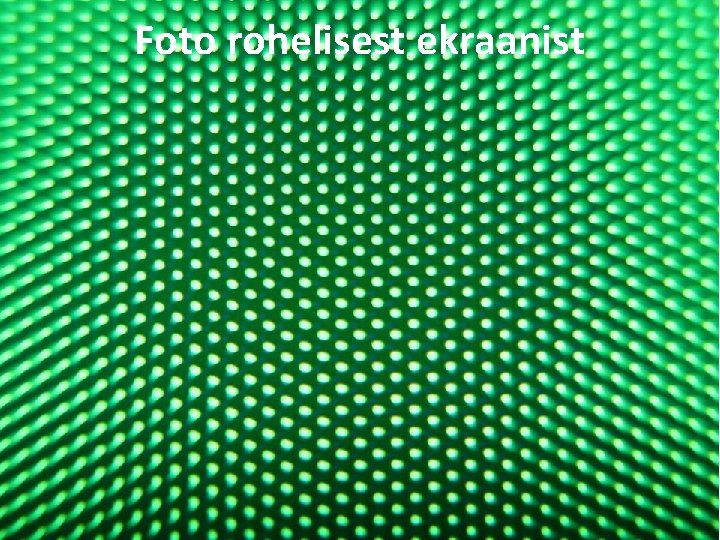 Foto rohelisest ekraanist Enn Pärtel 