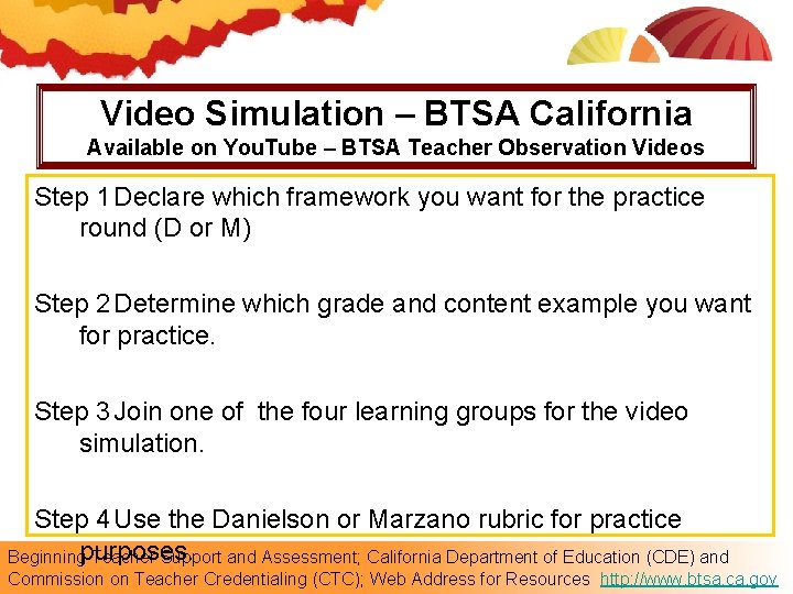 Video Simulation – BTSA California Available on You. Tube – BTSA Teacher Observation Videos