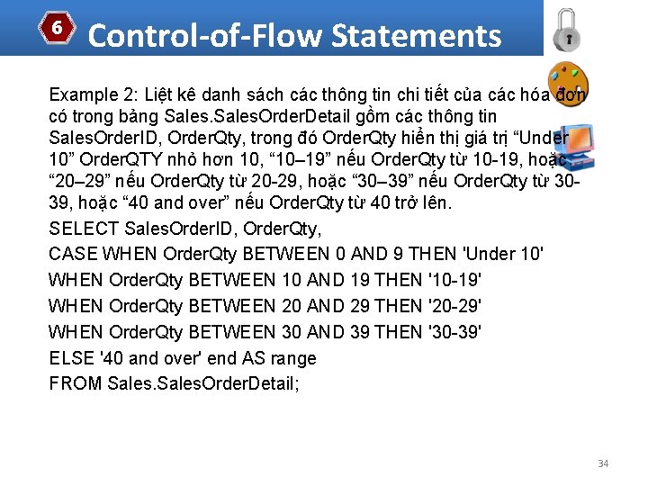 6 Control-of-Flow Statements Example 2: Liệt kê danh sách các thông tin chi tiết