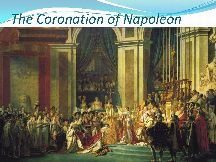 The Coronation of Napoleon 