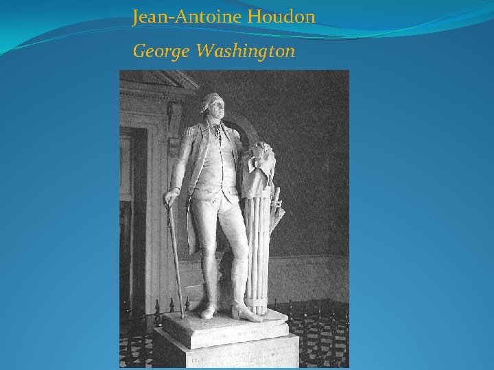 Jean-Antoine Houdon George Washington 